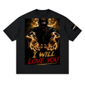 Unbothered "I Will Love You" Streetwear Loose Drop Shoulder T-Shirt