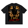 I Will Love YouStreetwear Loose Drop Shoulder T-Shirt