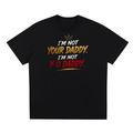 Unbothered "Not Your Daddy" Sorona Quick-Dry Cooling T-Shirt