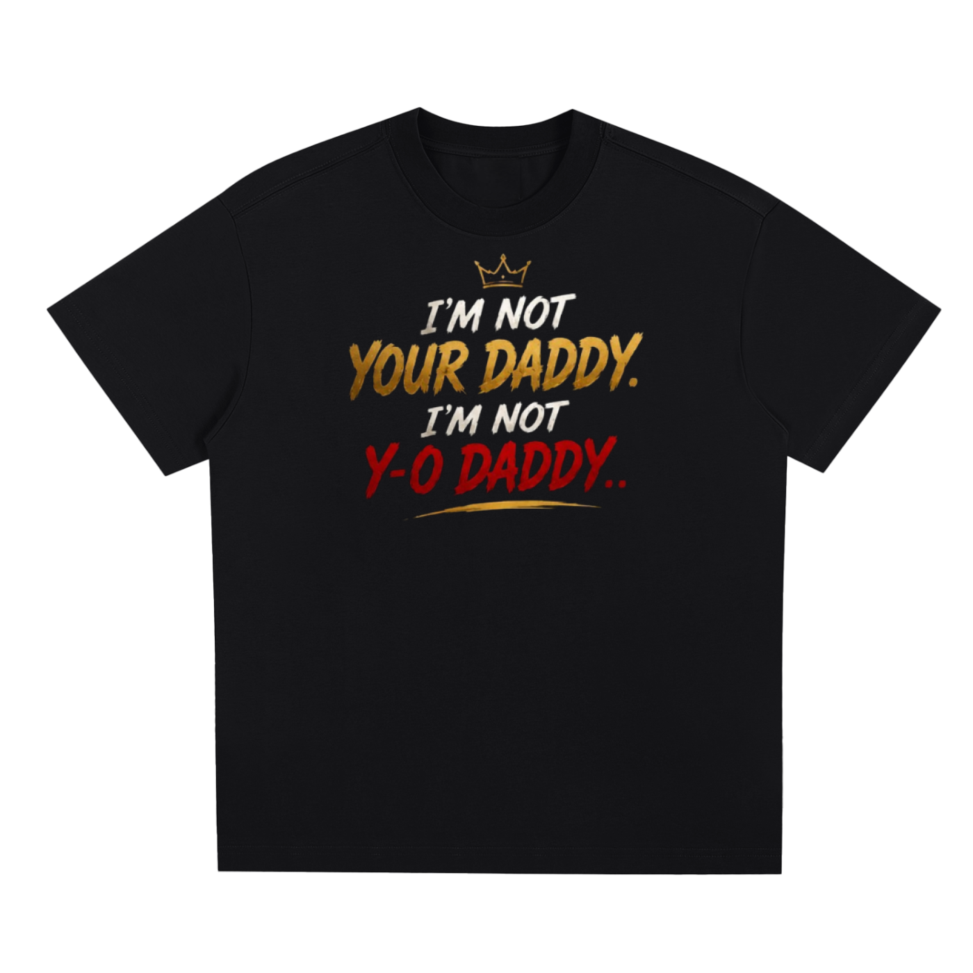 Unbothered "Not Your Daddy" Sorona Quick-Dry Cooling T-Shirt
