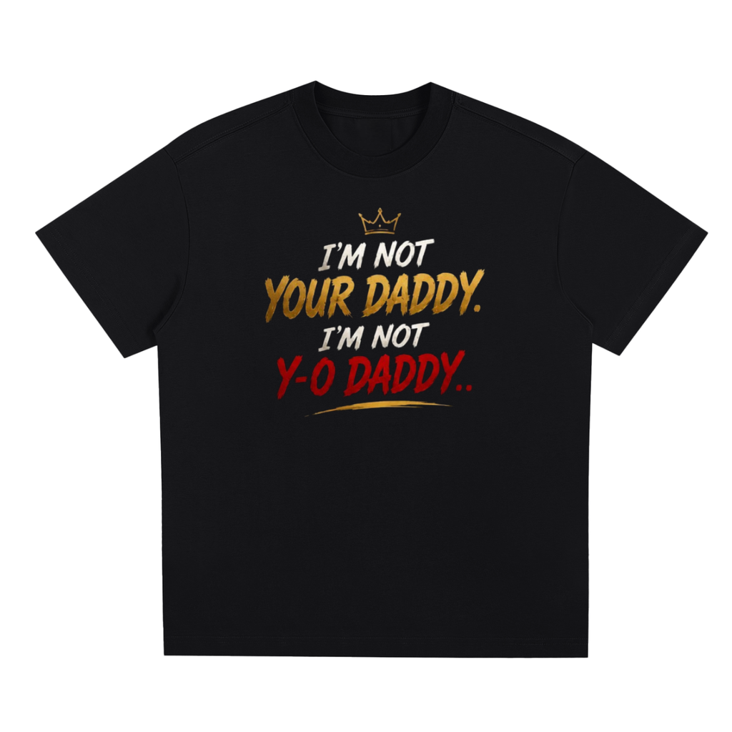 Sorona Unbothered Not Yo Daddy Quick-Dry Cooling T-Shirt