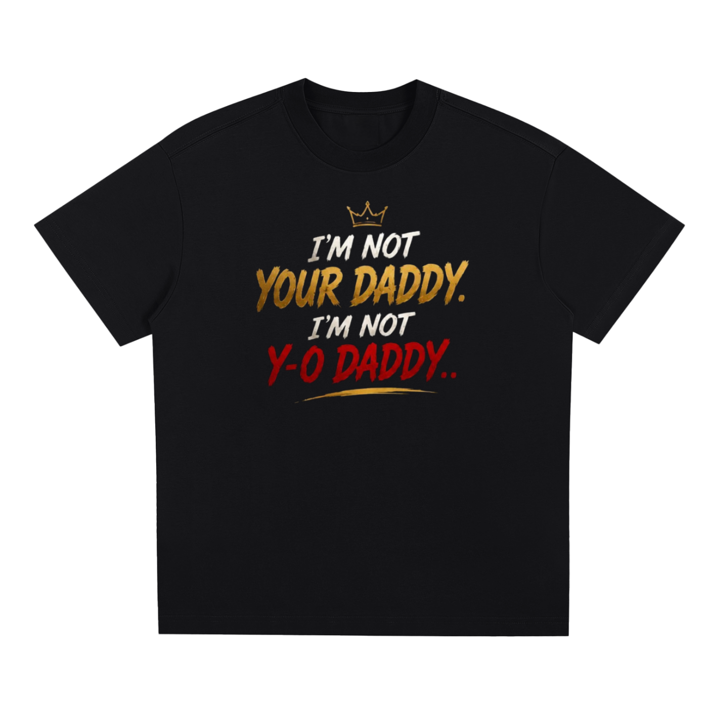 Sorona Unbothered Not Yo Daddy Quick-Dry Cooling T-Shirt